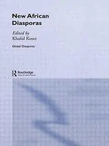 New African Diasporas (Global Diasporas)