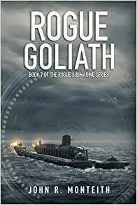 Rogue Goliath: Volume 7 (Rogue Submarine)