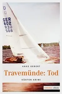 Anke Gebert - Travemünde - Tod