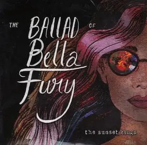 The Sunset Kings - The Ballad of Bella Fury (2019)