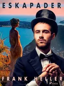 «Eskapader» by Frank Heller