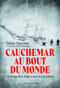 Cauchemar au bout du monde - Julian Sancton