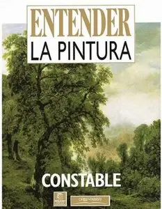 Constable (Entender la Pintura)