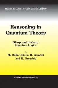 Reasoning in Quantum Theory: Sharp and Unsharp Quantum Logics (Repost)