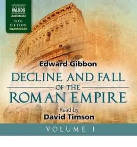 «The Decline and Fall of the Roman Empire - Volume I» by Edward Gibbon