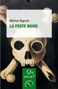 Michel Signoli, "La peste noire"