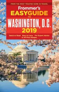 Frommer's EasyGuide to Washington, D.C. 2019, 6th Edition