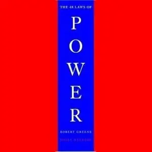 Robert Greene - 48 Laws of Power
