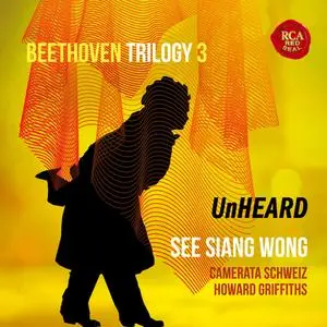 See Siang Wong - Beethoven Trilogy 3: Unheard (2023) [Official Digital Download 24/96]