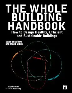 The Whole Building Handbook: How to Design Healthy, Efficient and Sustainable Buildings (repost)