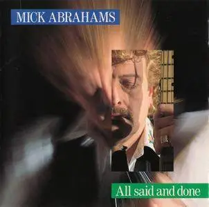 Mick Abrahams - All Said And Done (1991)