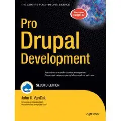 Pro Drupal Development 2nd. Edition (August 2008)