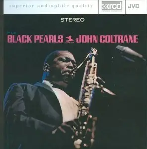 John Coltrane - Black Pearls (1958) [JVC XRCD] (Repost)