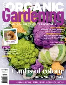Good Organic Gardening - Issue 14.6 - 1 February 2024