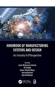 Handbook of Manufacturing Systems and Design: An Industry 4.0 Perspective