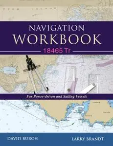 Navigation Workbook 18465 Tr: For Power-Driven and Sailing Vessels