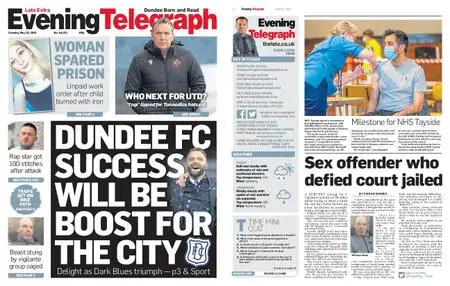 Evening Telegraph First Edition – May 25, 2021