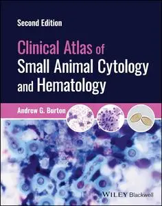 Clinical Atlas of Small Animal Cytology and Hematology, 2nd Edition