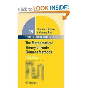 The Mathematical Theory of Finite Element Methods (Texts in Applied Mathematics) (repost)
