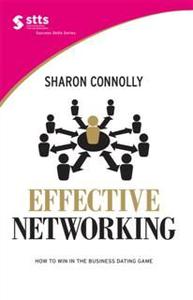 «Effective Networking» by Sharon Connolly