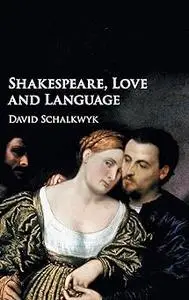 Shakespeare, Love and Language