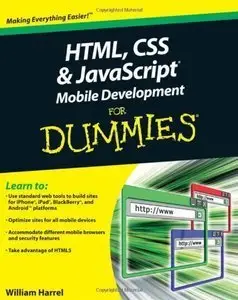 HTML, CSS, and JavaScript Mobile Development For Dummies (Repost)