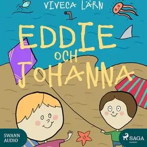 «Eddie och Johanna» by Viveca Lärn