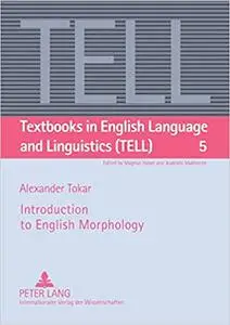 Introduction to English Morphology (Textbooks in English Language and Linguistics