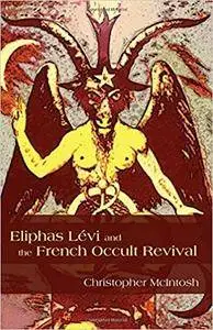 Eliphas Levi and the French Occult Revival
