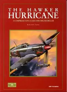 The Hawker Hurricane: A Comprehensive Guide for the Modeller (SAM Modellers Datafile 2)