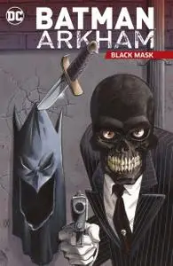 Batman Arkham - Black Mask (2020) (digital) (Son of Ultron-Empire)