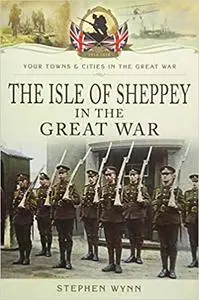 Isles of Sheppey in the Great War