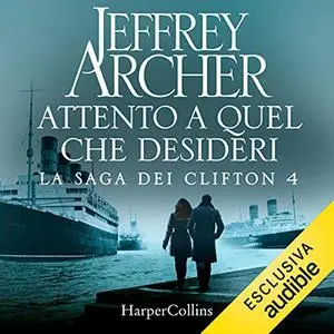 «Attento a quel che desideri» by Jeffrey Archer