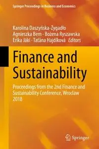 Finance and Sustainability: Proceedings from the 2nd Finance and Sustainability Conference, Wroclaw 2018