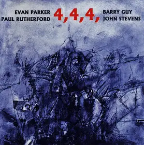Evan Parker, Paul Rutherford, Barry Guy, John Stevens - 4,4,4, (1993) {Konnex}