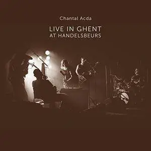 Chantal Acda - Live in Ghent at Handelsbeurs (Live) (2017)