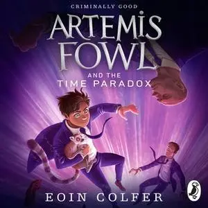 «Artemis Fowl and the Time Paradox» by Eoin Colfer