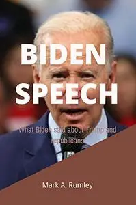 Biden speech: What Biden said about democracy, Trump and Republicans