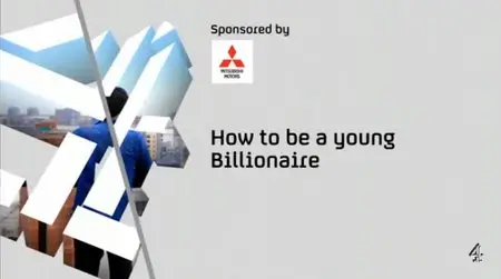 Channel 4 - How to Be a Young Billionaire (2015)