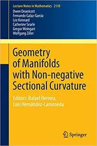 Geometry of Manifolds with Non-negative Sectional Curvature: Editors: Rafael Herrera, Luis Hernández-Lamoneda  Ed 201