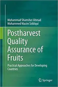 Postharvest Quality Assurance of Fruits: Practical Approaches for Developing Countries