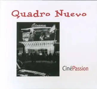 Quadro Nuevo - Cine Passion