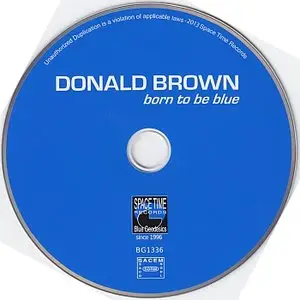 Donald Brown - Born To Be Blue (2013)