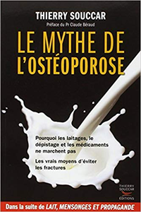 Le mythe de l'ostéoporose - Thierry Souccar