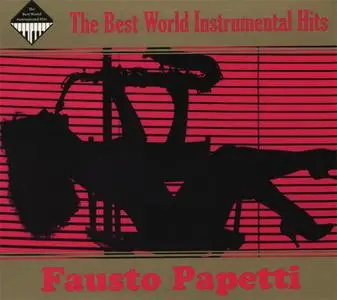 Fausto Papetti - The Best World Instrumental Hits (2CD) (2009) {Higher Octave}