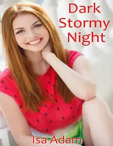 «Dark Stormy Night» by Isa Adam