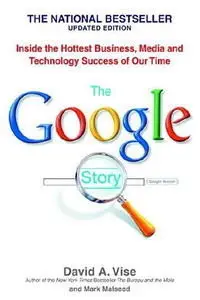 The Google Story: Inside the Hottest Business, Media, and Technology Success of Our Time - Jonathan Cecil