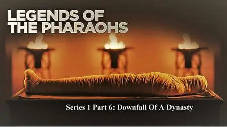 Smithsonain Ch. - Legends of the Pharaohs Series 1 Part 6: Downfall of a Dynasty (2021)