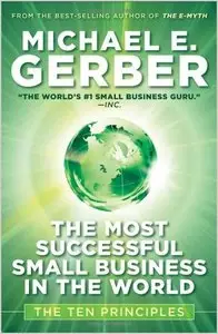 The Most Successful Small Business in The World: The Ten Principles (repost)