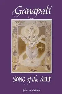 Ganapati: Song of the Self